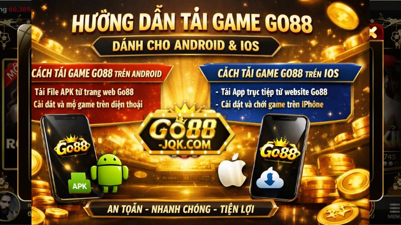 Hướng dẫn tải game Go88 dành cho Android và IOS